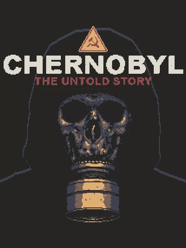 CHERNOBYL The Untold Story