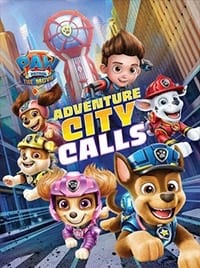 PAW Patrol The Movie Adventure City Calls