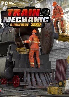 Train Mechanic Simulator 2017