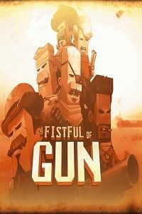 A Fistful of Gun