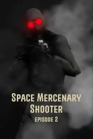 Space Mercenary Shooter Episode 2